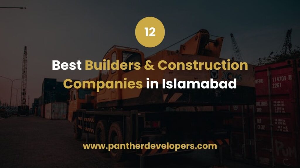 Best Builders & Construction Companies in Islamabad