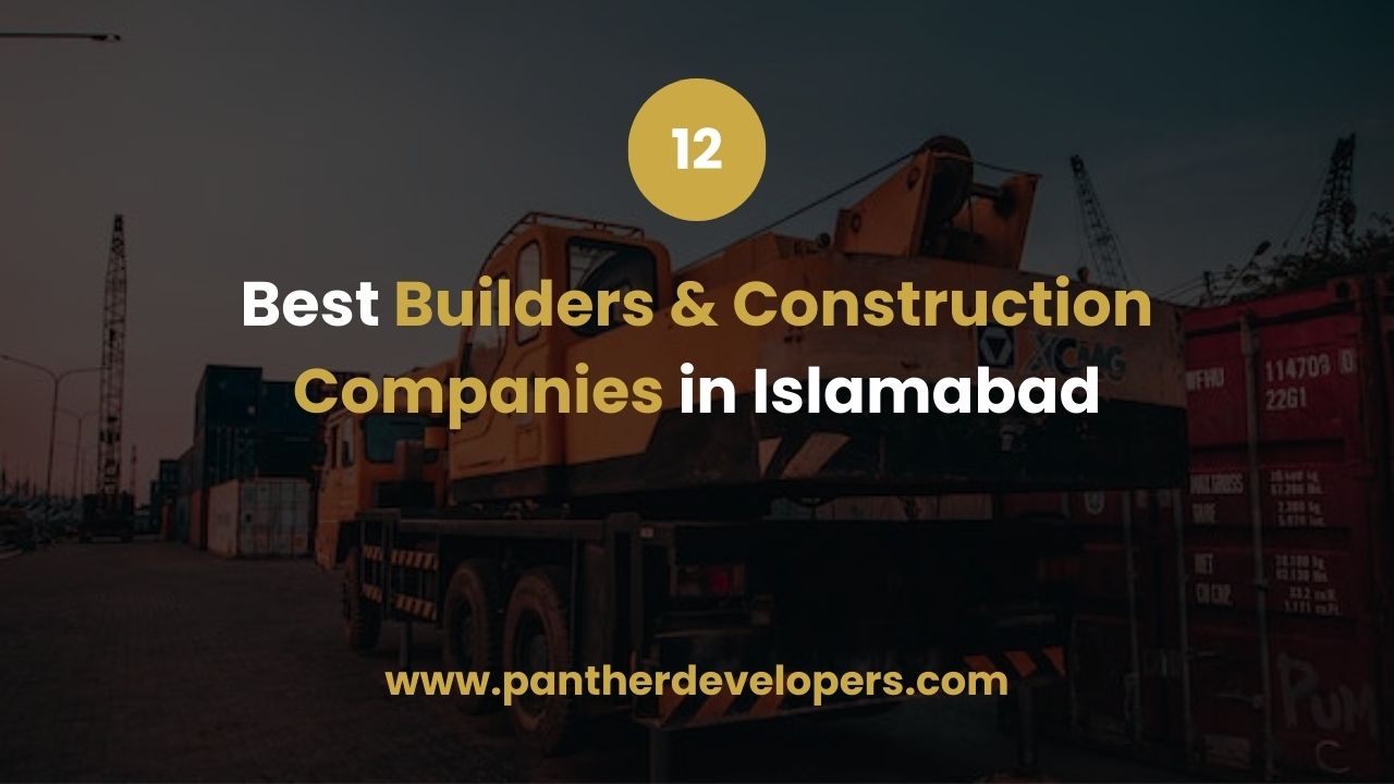 Best Builders & Construction Companies in Islamabad